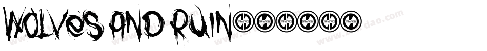 Wolves and Ruin字体转换